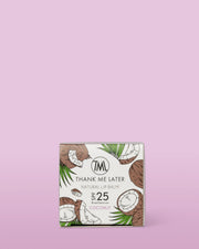 Thank Me Later Natural Lip Balm SPF25 Coconut 10g verpakking met kokosnootdesign voor voedende lipverzorging.